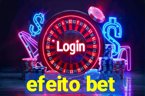 efeito bet