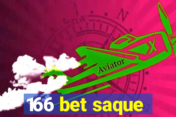 166 bet saque