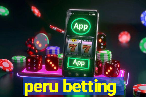 peru betting