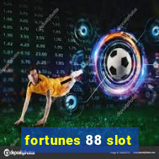 fortunes 88 slot