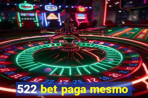 522 bet paga mesmo