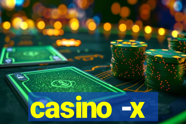 casino -x