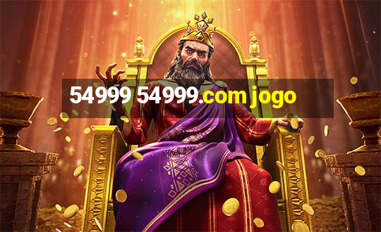 54999 54999.com jogo