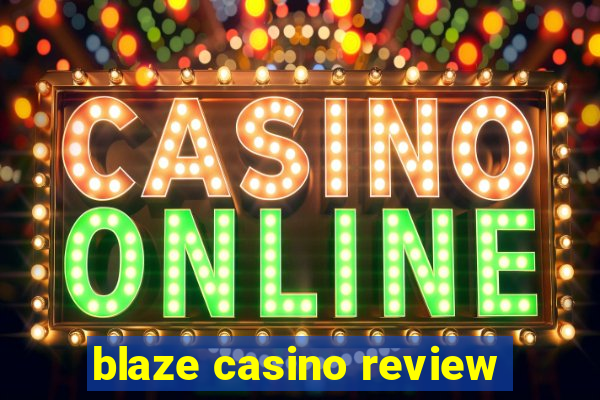 blaze casino review