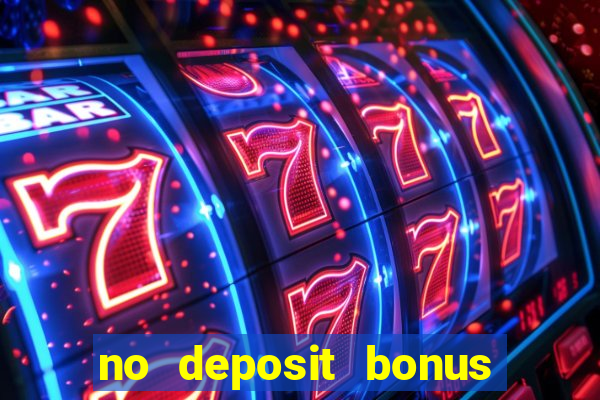 no deposit bonus real money casino