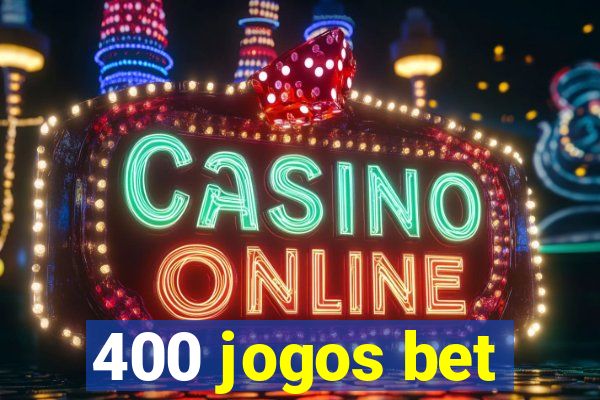 400 jogos bet