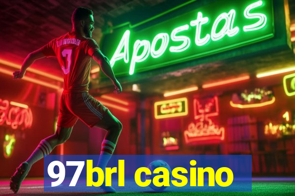 97brl casino