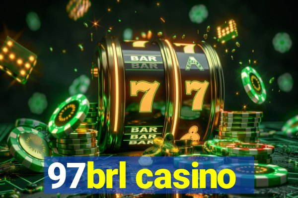 97brl casino