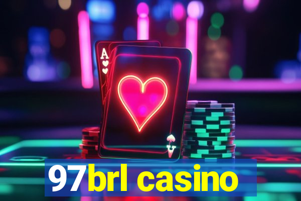 97brl casino