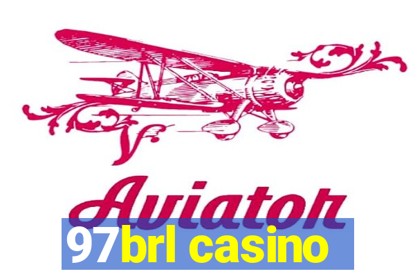 97brl casino