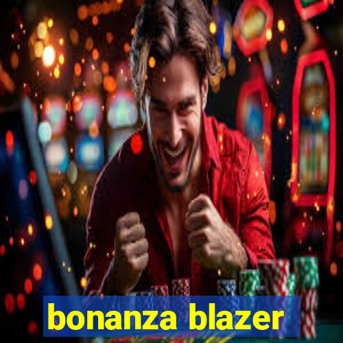 bonanza blazer