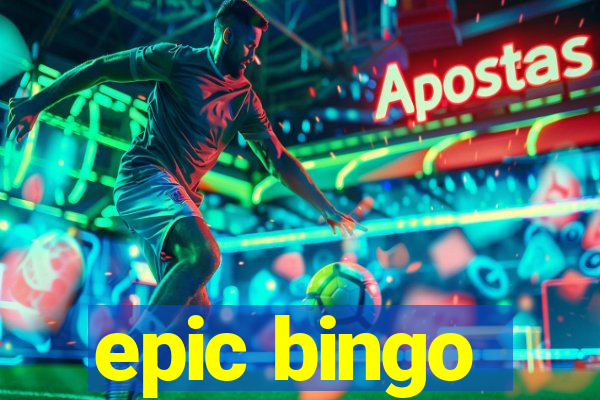 epic bingo