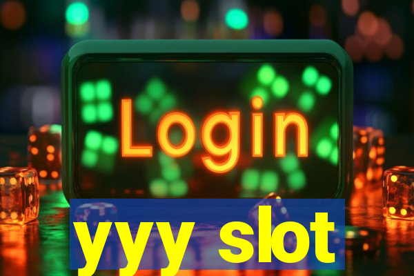 yyy slot