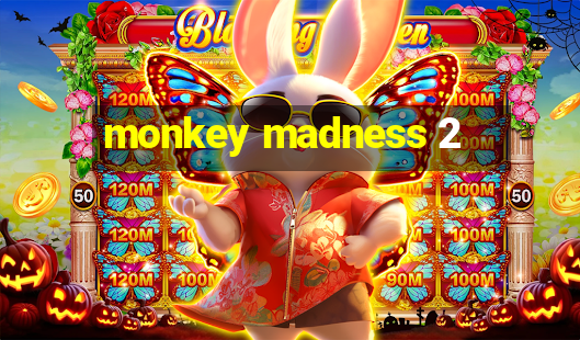 monkey madness 2