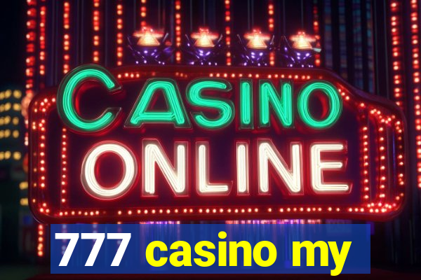 777 casino my