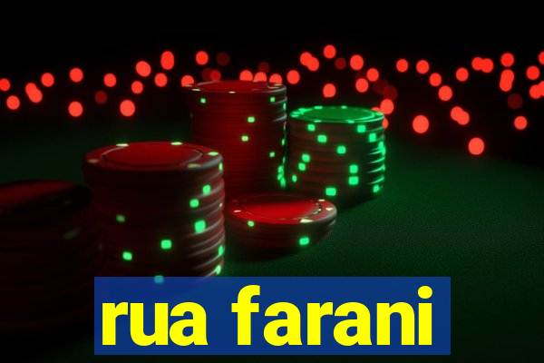 rua farani