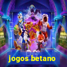 jogos betano