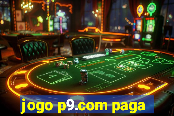 jogo p9.com paga