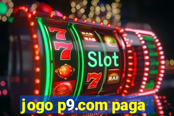 jogo p9.com paga