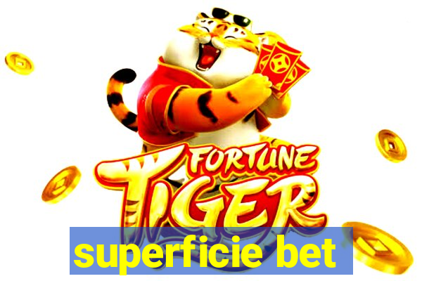 superficie bet