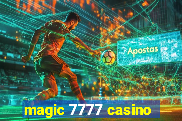 magic 7777 casino