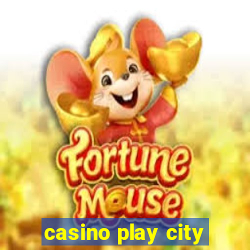 casino play city