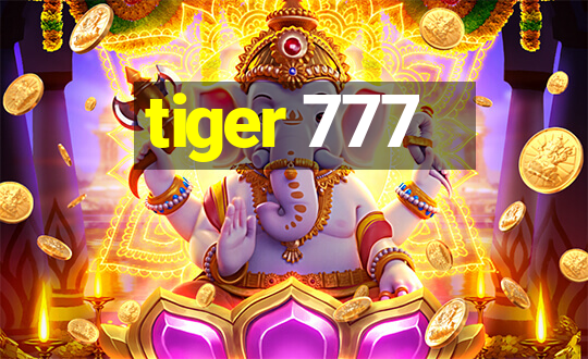 tiger 777