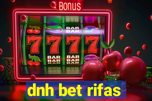 dnh bet rifas