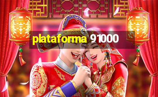 plataforma 91000