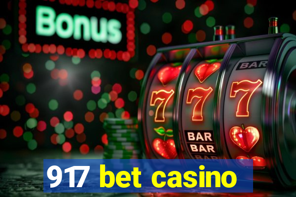 917 bet casino