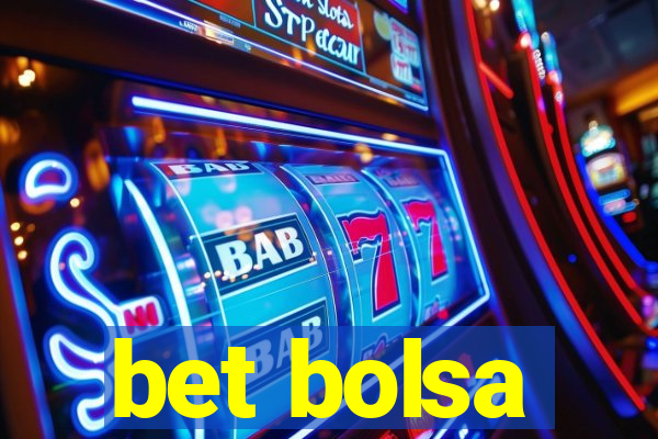 bet bolsa