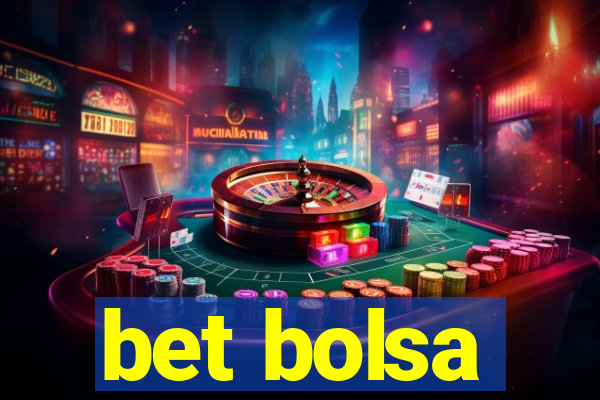 bet bolsa