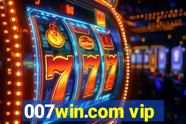 007win.com vip