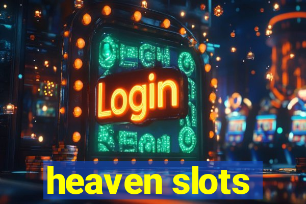 heaven slots