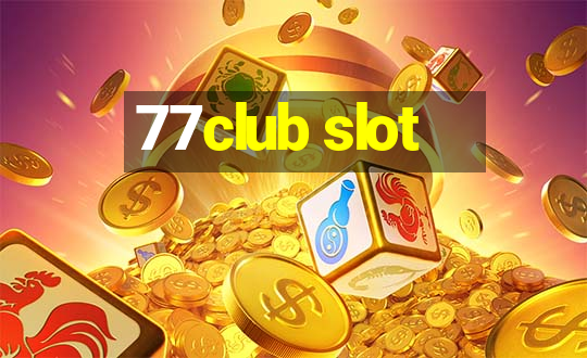 77club slot