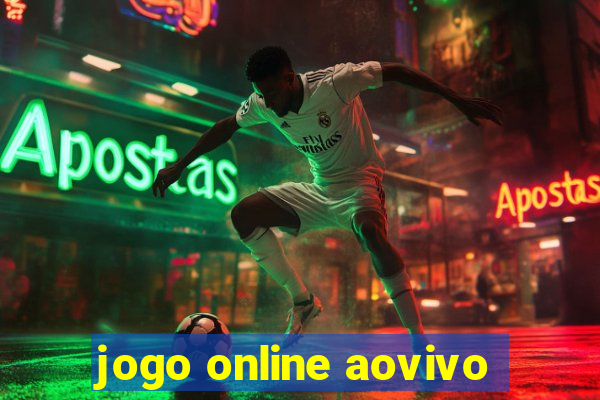 jogo online aovivo