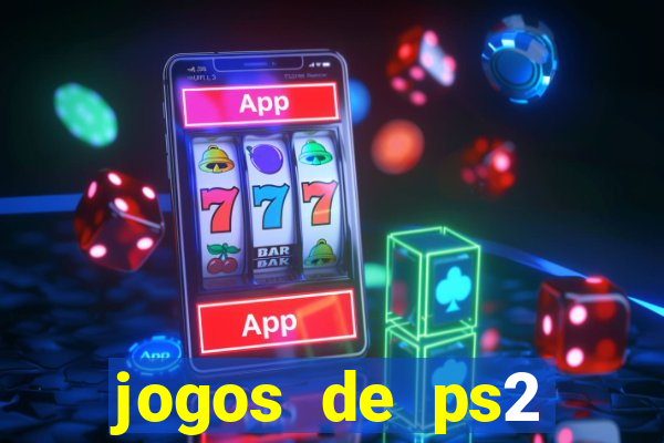 jogos de ps2 formato iso