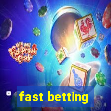 fast betting