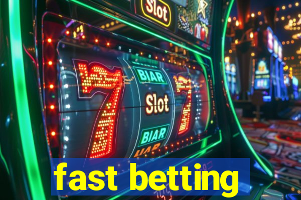 fast betting