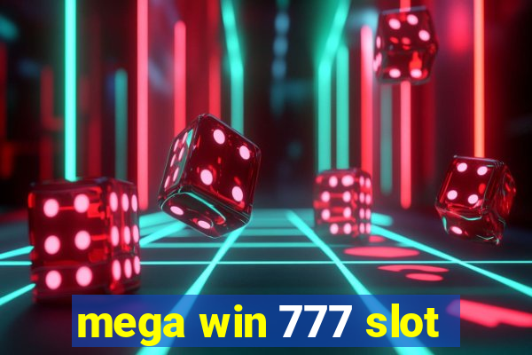 mega win 777 slot