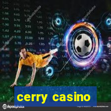 cerry casino