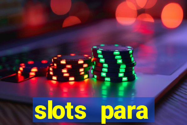 slots para máquinas de frutas