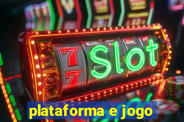 plataforma e jogo