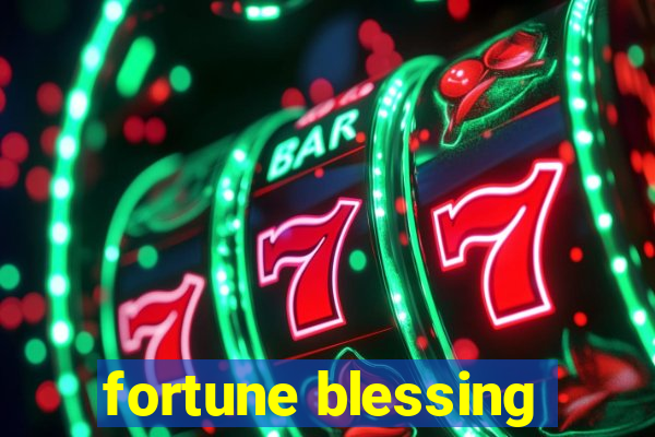 fortune blessing