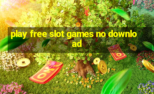 play free slot games no download