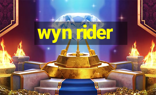 wyn rider