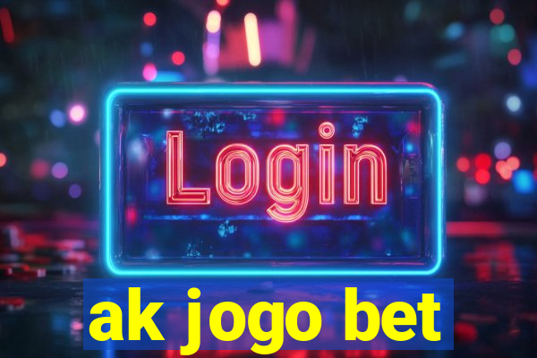 ak jogo bet