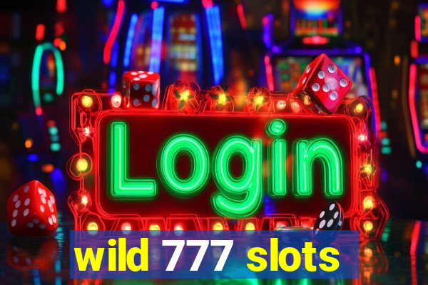 wild 777 slots