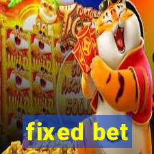 fixed bet