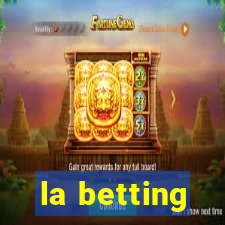 la betting